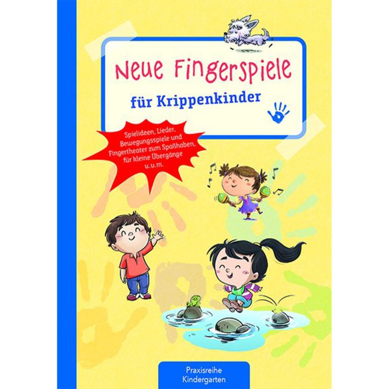 Neue Fingerspiele für Krippenkinder