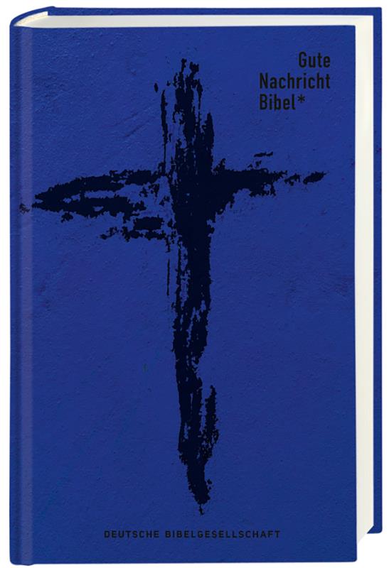 Gute Nachricht Bibel. Edition Kreuz